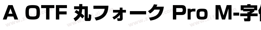 A OTF 丸フォーク Pro M字体转换